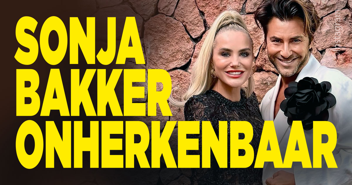 Sonja Bakker onherkenbaar