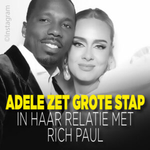 Adele zet grote stap in haar relatie met Rich Paul