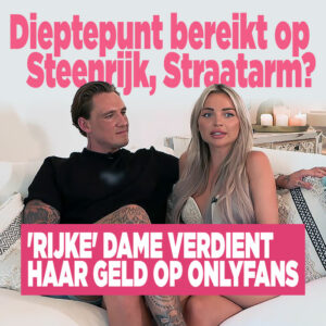 Dieptepunt bereikt op Steenrijk, Straatarm? &#8216;Rijke&#8217; dame verdient haar geld op OnlyFans