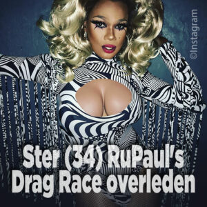 Ster (34) RuPaul&#8217;s Drag Race overleden