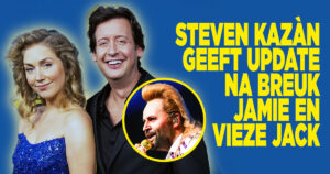 Steven Kazàn geeft update na breuk Jamie en Vieze Jack