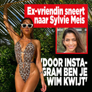 Ex-vriendin sneert naar Sylvie Meis: &#8216;Door Instagram ben je Wim kwijt&#8217;