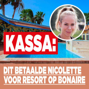 DIT betaalde Nicolette Kluijver voor resort op Bonaire