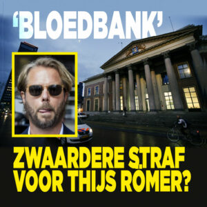 Zwaardere straf voor Thijs Römer? &#8216;Bloedbank&#8217;