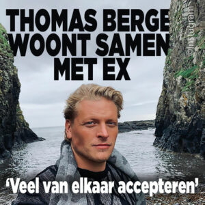 Thomas Berge woont samen met ex