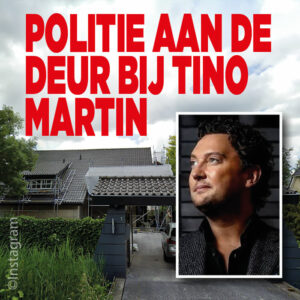 Politie aan de deur bij Tino Martin