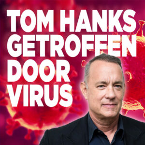 Tom Hanks getroffen door coronavirus