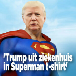 Donald Trump wilde het ziekenhuis verlaten in een Superman t-shirt