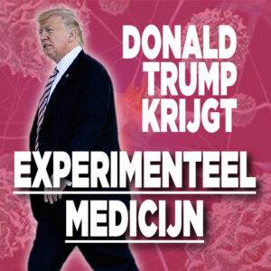 Bron zegt dat Trump experimenteel medicijn krijgt