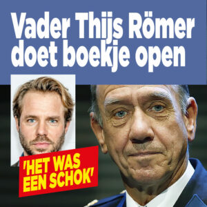 Vader Thijs Römer doet boekje open: &#8216;Het was een schok&#8217;