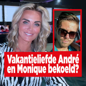 Vakantieliefde André en Monique bekoeld?