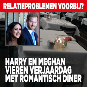 Relatieproblemen voorbij? &#8216;Harry en Meghan vieren verjaardag met romantisch diner&#8217;