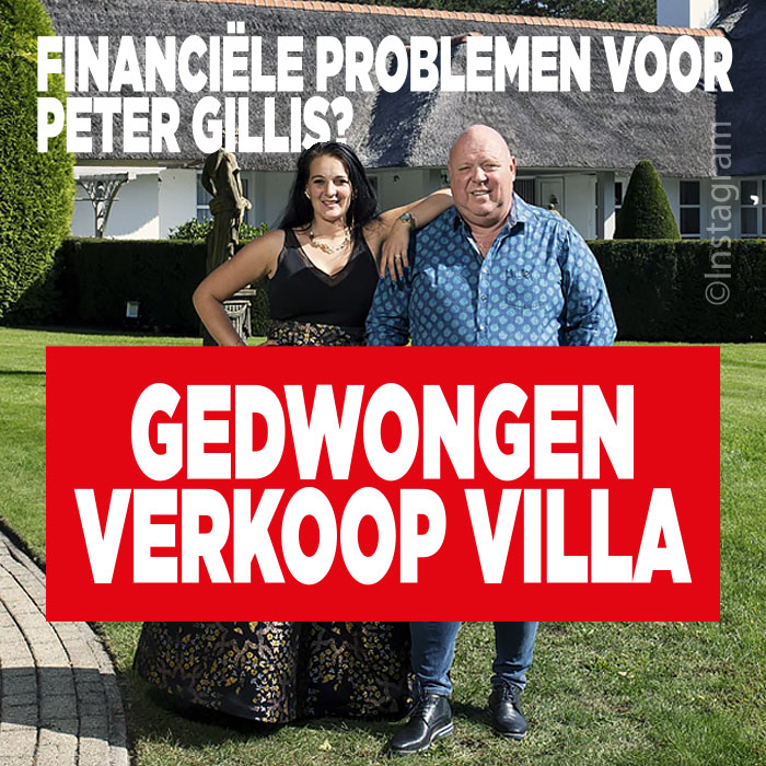 Financiële problemen voor Peter Gillis? Gedwongen verkoop villa