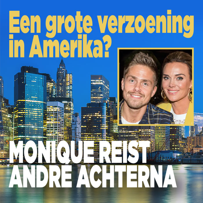 Grote verzoening tussen André en Monique in New York?