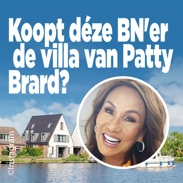 Koopt déze BN&#8217;er de villa van Patty Brard?