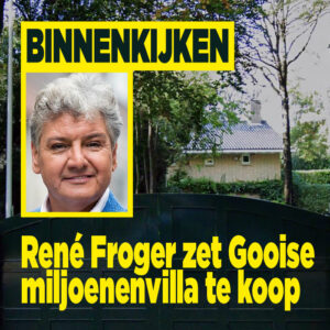 Binnenkijken: René Froger zet Gooise miljoenenvilla te koop