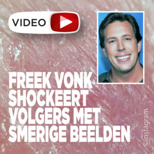 Freek Vonk shockeert volgers met smerige beelden