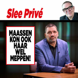 Showbizz-deskundige Matthieu Slee: Maassen kon ook háár wel MEPPEN!