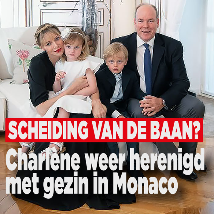 Scheiding van de baan? Charlène weer herenigd met gezin in Monaco