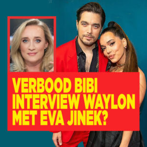 Verbood Bibi interview Waylon met Eva Jinek?