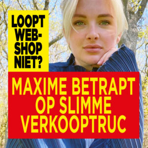 Maxime Meiland betrapt op slimme verkooptruc: loopt webshop niet?￼