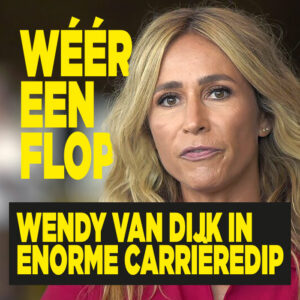 Wendy van Dijk in enorme carrièredip: wéér een flop