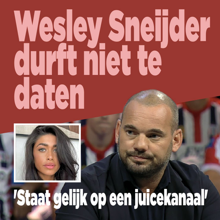 Wesley Sneijder durft niet te daten