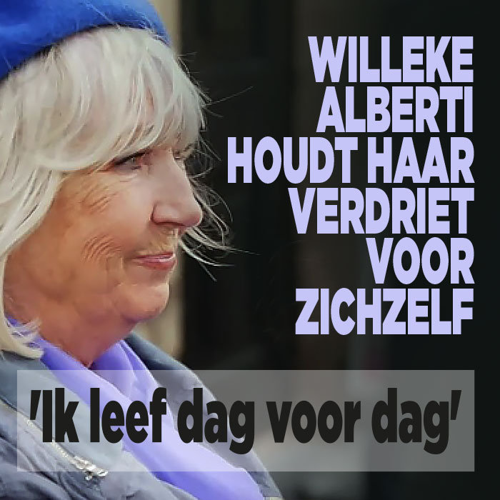 Willeke Alberti houdt haar verdriet voor zichzelf: &#8216;Ik leef dag voor dag&#8217;