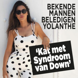 Uiterlijk Yolanthe zwaar beledigd: &#8216;Kat met syndroom van Down&#8217;