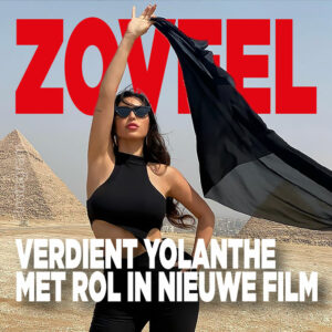 Zóveel verdient Yolanthe met rol in nieuwe film