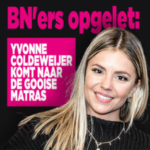 BN&#8217;ers opgelet: Yvonne Coldeweijer komt naar de Gooise matras