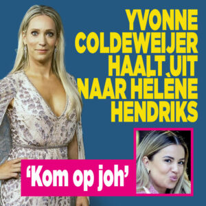 Yvonne Coldeweijer haalt uit naar Hélène Hendriks: &#8216;Kom op joh&#8217;