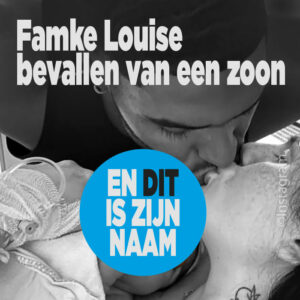 Famke Louise bevallen van een zoon en DIT is zijn naam