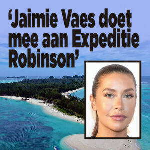 &#8216;Jaimie Vaes doet mee aan Expeditie Robinson&#8217;