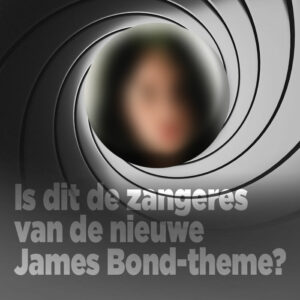 Is dit de zangeres van de nieuwe James Bond-theme?!