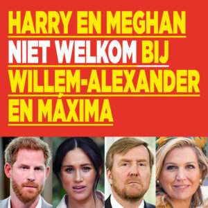 Meghan en Harry niet welkom bij Willem-Alexander en Máxima