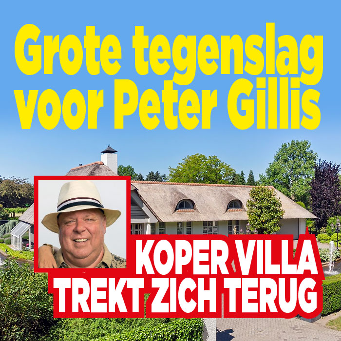 Grote tegenslag voor Peter Gillis: koper villa trekt zich terug