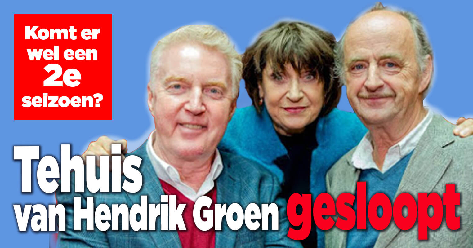 Tehuis van Hendrik Groen gesloopt! Probleem voor 2e seizoen?