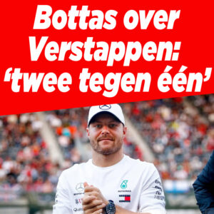 Bottas over Verstappen: ,,twee tegen één&#8221;