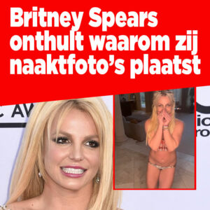 Britney Spears onthult waarom ze naaktfoto&#8217;s plaatst
