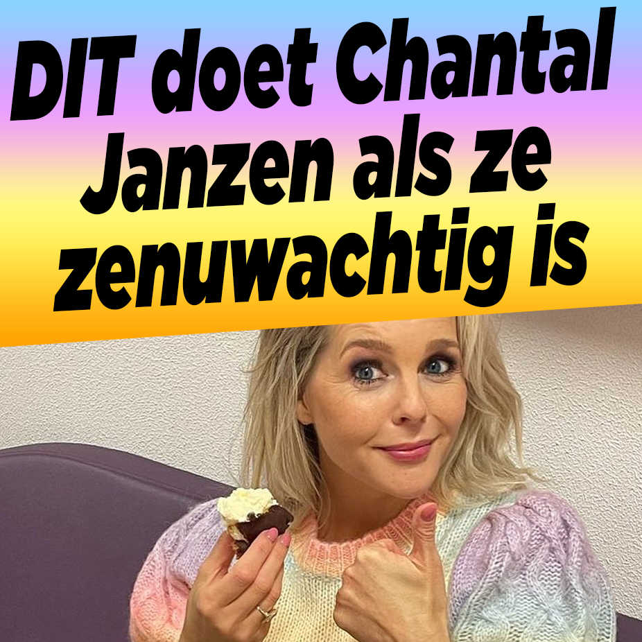 DIT doet Chantal Janzen als ze zenuwachtig is voor tv-opname