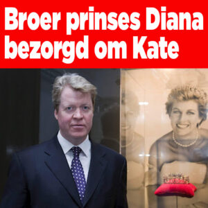 Broer prinses Diana bezorgd om Kate Middleton