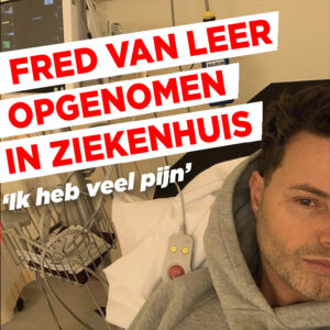 Fred van Leer opgenomen in ziekenhuis: &#8216;Ik heb veel pijn&#8217;