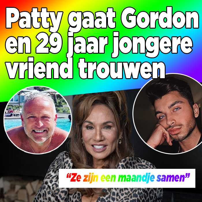 Patty Brard gaat Gordon en 29 jaar jongere vriend trouwen