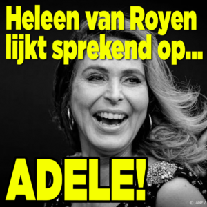ZIEN: Heleen van Royen lijkt na metamorfose sprekend op Adele