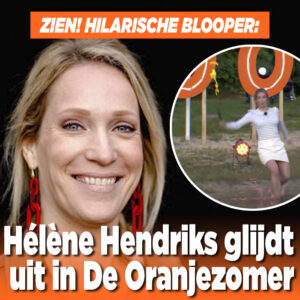 Blooper: Hélène Hendriks glijdt uit in De Oranjezomer
