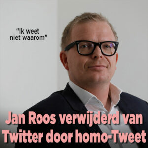 Jan Roos van Twitter gegooid na Tweet over homo&#8217;s
