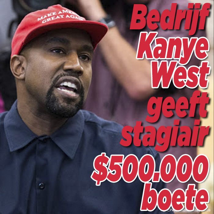 Bedrijf Kanye West geeft stagiair $500.000 boete