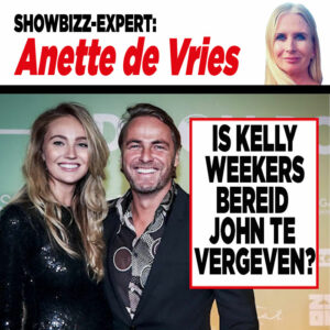 Showbizz-expert Anette de Vries: ‘Is Kelly Weekers bereid John híervoor te vergeven?’