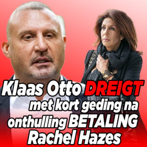 Klaas Otto dreigt met kort geding na onthulling betaling Rachel Hazes